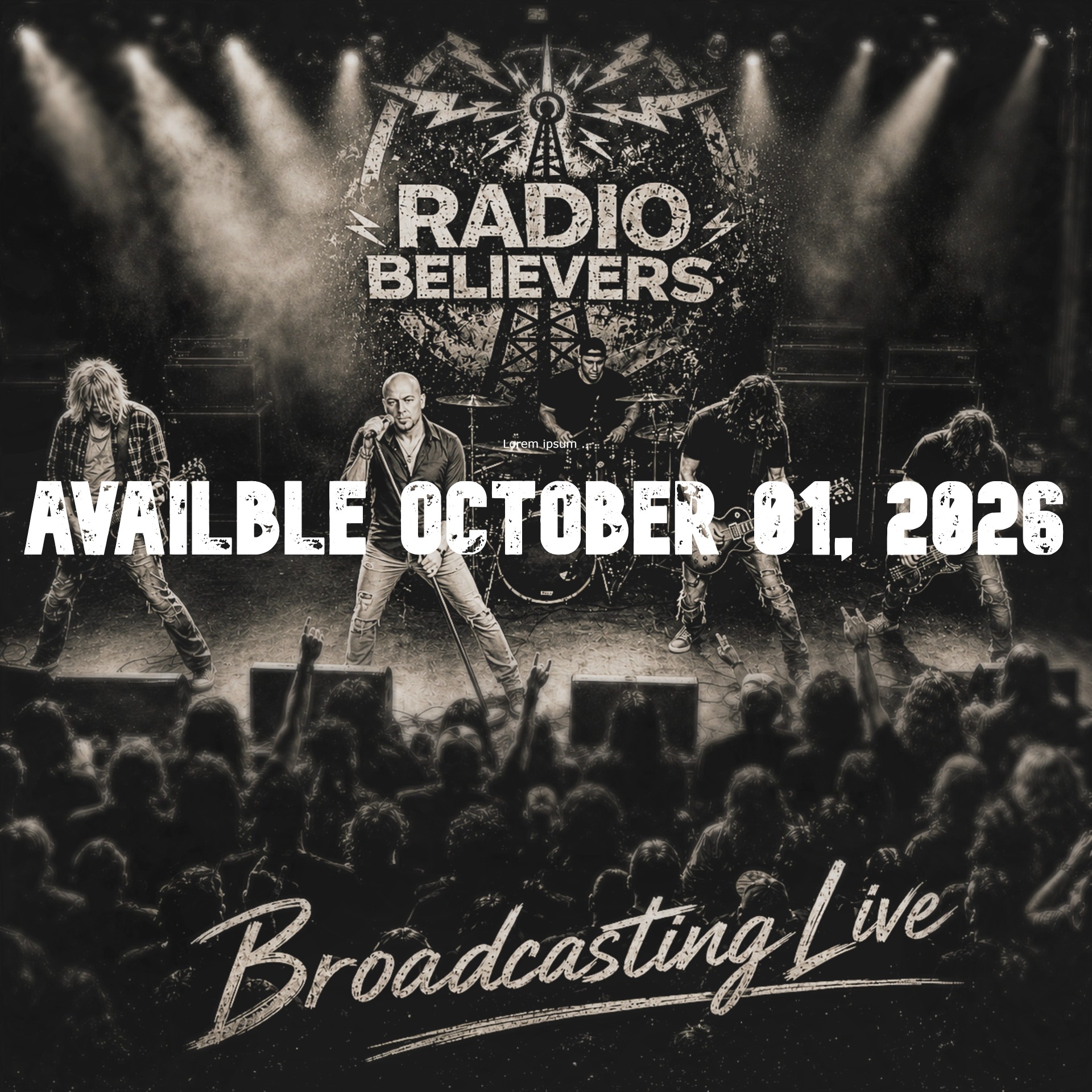 Album cover with band performing on stage with “RADIO BELIEVERS” and “AVAILABLE OCTOBER 31, 2025” text.